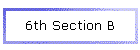 6th Section B