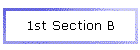 1st Section B